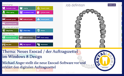 Artikelbild 1 des Artikels “Thema: Neues Exocad/Der Auftragszettel im Windows 8 Design “